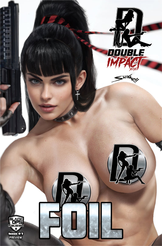 DOUBLE IMPACT #1 PREVIEW EDITION - SHIKARII THROWBACK NAUGHTY UP-CLOSE FOIL - LTD 40